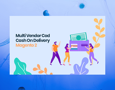 Magento 2 Multi Vendor COD Cash On Delivery Add-on
