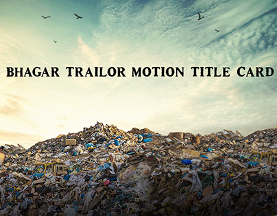 "Bhagar" Trailor Title Motion Cards