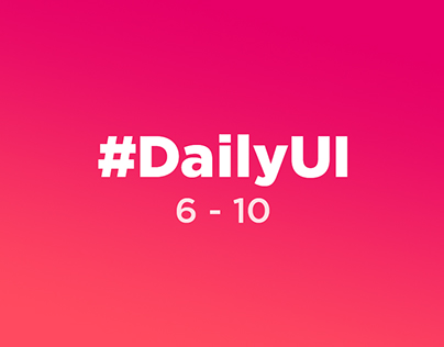 DailyUI 6-10