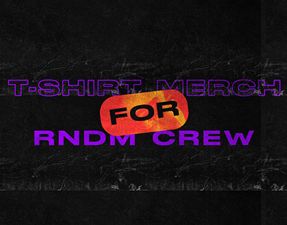T-SHIRT Design merch for RNDM CREW Contest 2022