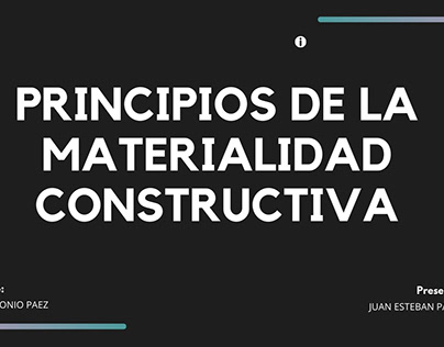 PRINCIPIOS DE LA MATERIALIDAD CONSTRUCTIVA