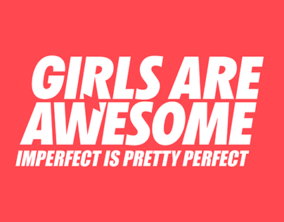Girls Are Awesome (24 hour/all nighter project)