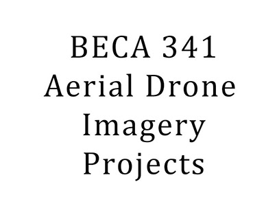 BECA 341 Aerial Drone Imagery