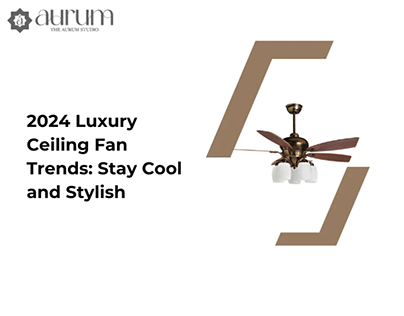 Luxury Ceiling Fans