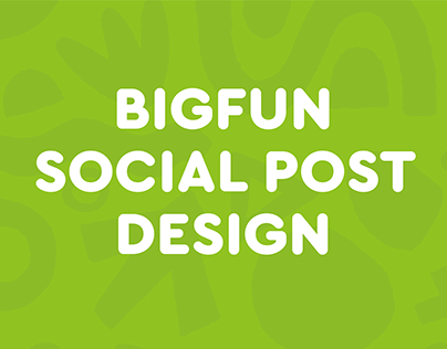 BIGFUN Social Post Design