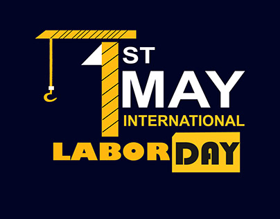 1ST May International labor day