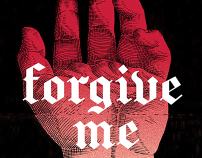 Forgive Me | Poster Design