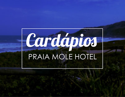 Cardápios // PRAIA MOLE HOTEL