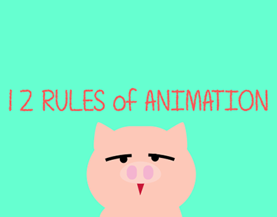 12 Rules of Animation