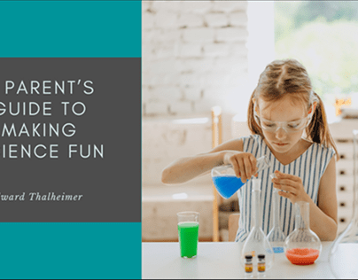 A Parent's Guide to Making Science Fun