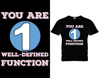 YOU ARE ONE WELL-DEFINED FUNCTION