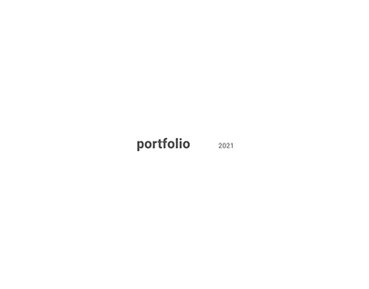 Portfolio / 2021