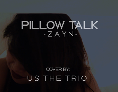 Pillow Talk Cover (Video Edit and Direction)