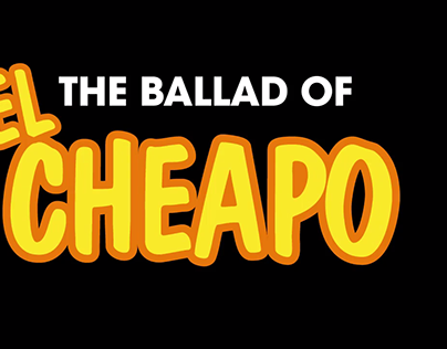 The Ballad of El Cheapo - 106.1 CHEZ
