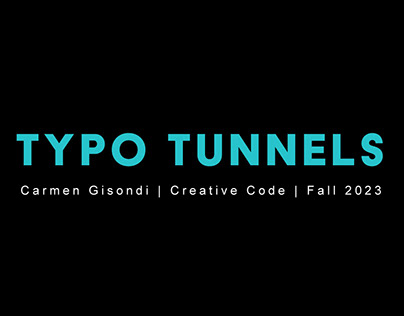 Typo Tunnels | Interactive Creative Code