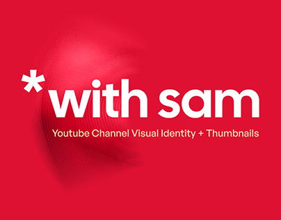 Project thumbnail - With Sam (Youtuber) Brand Design + Thumbnails