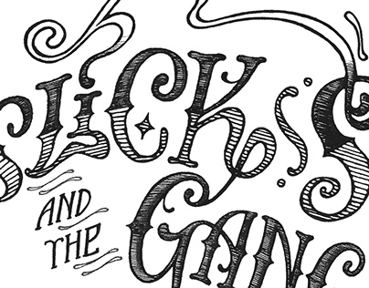 Slick Steve and the Gangsters - Lettering and poster