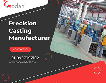 Precision Casting Manufacturer – Godani Export