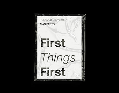 First Things First. Manifesto