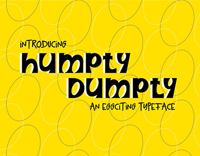 Project thumbnail - HumptyDumpty- A Modern Display Typeface