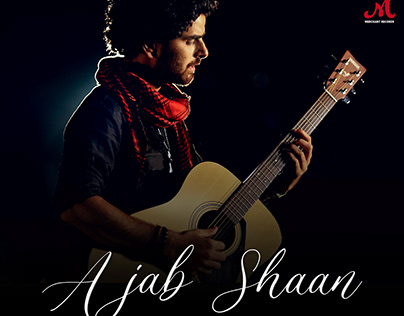 Ajab Shaan Music Video (Director)