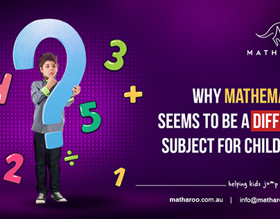 Why Mathematics Seems To Be A Difficult Subject?