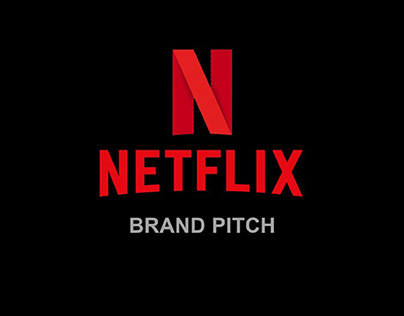Netflix Brand Pitch