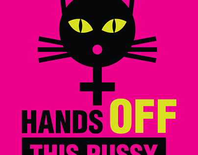 Hands Off This Pussy Protest Sign