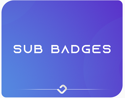 Sub Badges