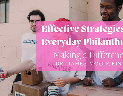Effective Strategies for Everyday Philanthropy