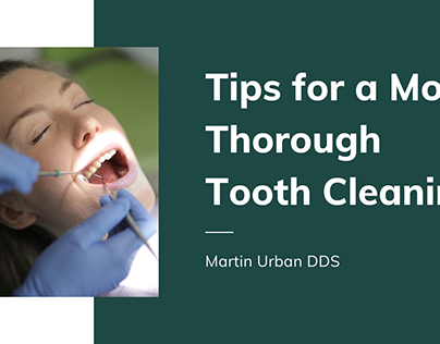 Tips For A More Thorough Tooth Cleaning