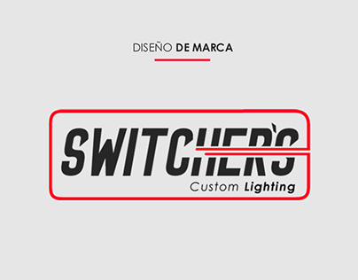 SWITCHERS Custom Lighting - Diseño de Marca