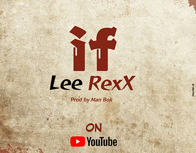 Song Cover Design : Lee RexX - If