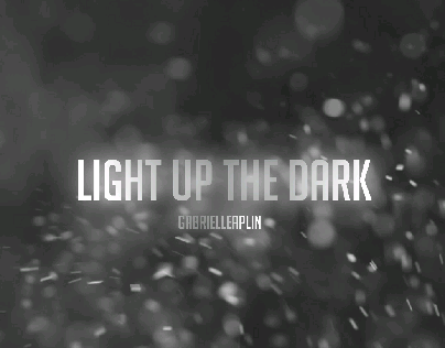 Light Up The Dark - Gabrielle Aplin