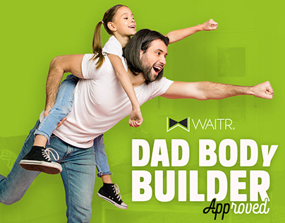 Dad Body Builder Approved Campaign