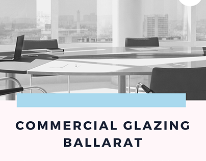 Commercial Glazing Ballarat