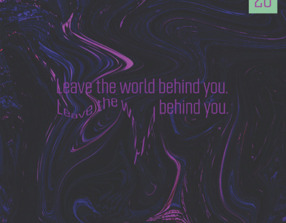 Leave the world behind you