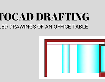 DETAILED AND WORKING DRAWINGS OF AN OFFICE TABLE