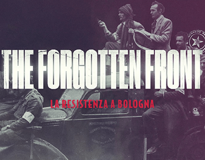 THE FORGOTTEN FRONT - LA RESISTENZA A BOLOGNA