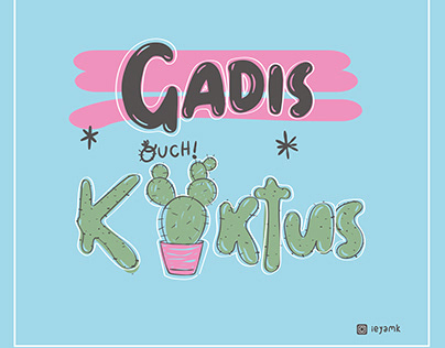 It's me Gadis kaktus