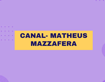 EDIÇÃO - canal Matheus Mazzafera