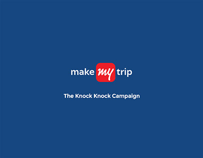 MakeMyTrip - Knock Knock