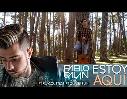 Pablo Galán - Estoy Aquí (ft. Flacoustics & Oliver Pum)
