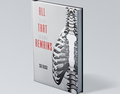 All That Remains: A life after death. Book cover design