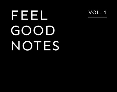 Feel Good Notes — VOL. 1