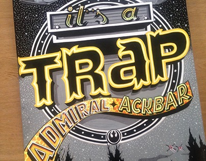 It's a Trap "Admiral Ackbar"