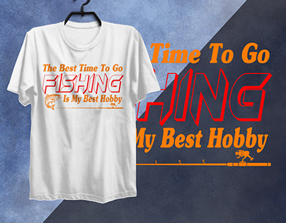 The Best Time To Go Fishing Typography T-shirt Design
