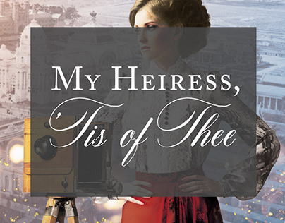 My Heiress 'Tis of Thee - E-Book Cover - 2022