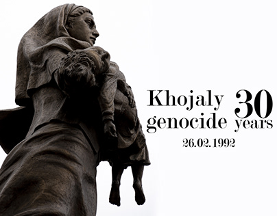 Khojaly Genocide 30 years