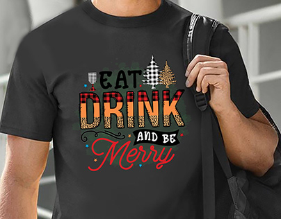 Eat Drin And Be Merry Sublimation Shirt